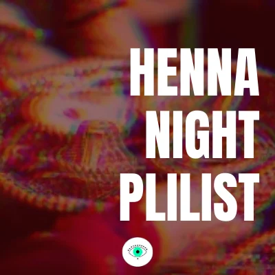 henna-night-plilist