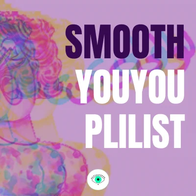 smooth-youyou-plilist